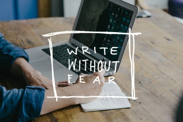 how to write without fear, tips for blogging better, how to blog better, new blogger tips, the fresh exchange tips